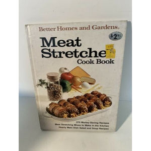 Cookbook Meat Stretcher Better Homes and Gardens 1974 Save Money Recipes